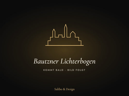 Platzhalter: Bautzner Lichterbogen – kommt bald